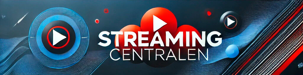 StreamingCentralen